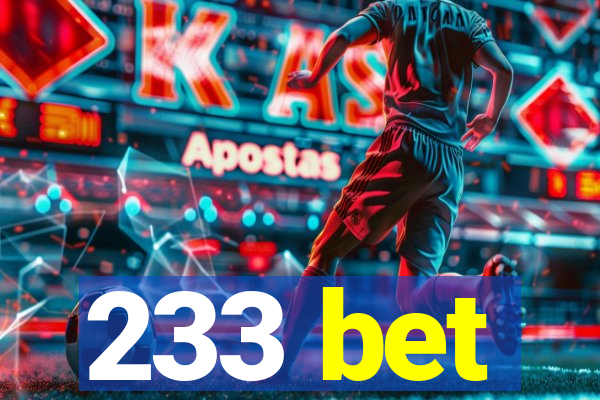 233 bet